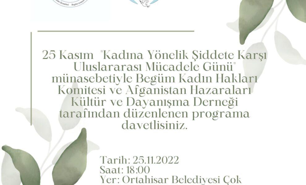 25 Kasım Kadına Yönelik Şiddete Karşı Uluslararası Mücadele Günü münasebetiyle düzenlenen programımıza davetlisiniz